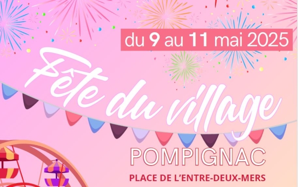 La Fête foraine REVIENT à POMPIGNAC du 9 au 11 MAI